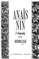 Anaïs Nin: a biography