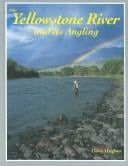The Yellowstone River and its angling