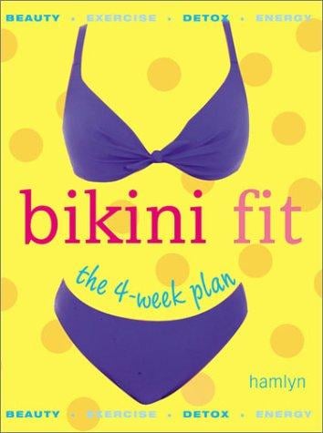 Bikini Fit: The 4-Week Plan