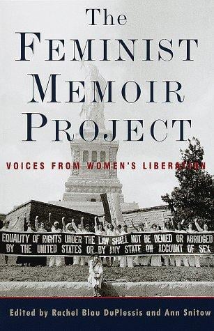 The feminist memoir project: voices from women's liberation