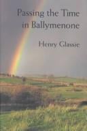 Passing the time in Ballymenone: culture and history of an Ulster community