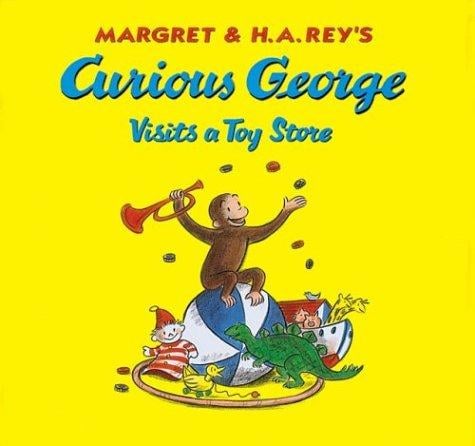 Curious George Visits a Toy Store