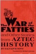 The war of the fatties and other stories from Aztec history