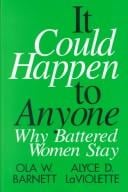 It could happen to anyone: why battered women stay