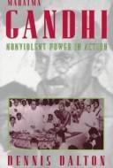 Mahatma Gandhi: nonviolent power in action