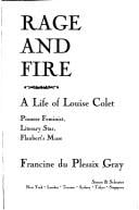 Rage and fire: a life of Louise Colet, pioneer feminist, literary star, Flaubert's muse