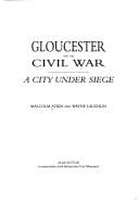 Gloucester and the Civil War: a city under siege