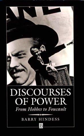 Discourses of Power: From Hobbes to Foucault