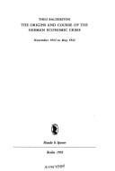 origins and course of the German economic crisis: November 1923 to March 1933