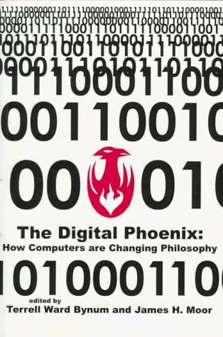 The digital phoenix: how computers are changing philosophy