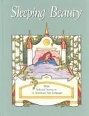 Sleeping Beauty: with selected sentences in American sign language
