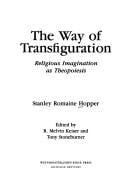 The way of transfiguration: religious imagination as theopoiesis