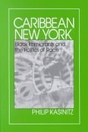 Caribbean New York: Black immigrants and the politics of race