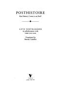 Posthistoire: has history come to an end?