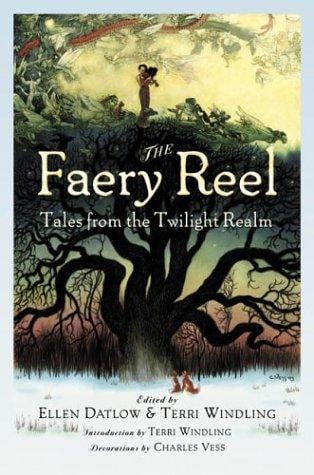 The Faery Reel: tales from the Twilight Realm