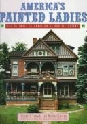 America's painted ladies: the ultimate celebration of our Victorians
