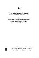 Children of color: psychological interventions with minority youth