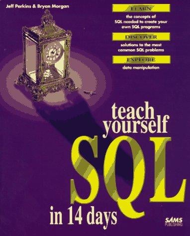 Teach yourself SQL in 14 days