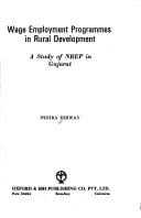 Wage employment programmes in rural development: a study of NREP in Gujarat