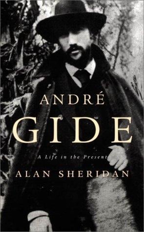André Gide: A Life in the Present