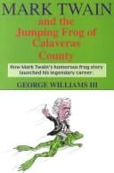 Mark Twain: Jackass Hill and the jumping frog