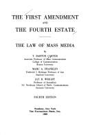The First Amendment and the fourth estate: the law of mass media