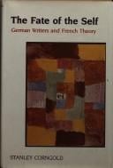 fate of the self: German writers and French theory