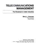Telecommunications management: the broadcast & cable industries