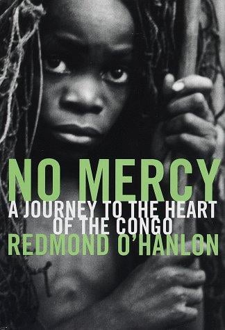 No mercy: a journey to the heart of the Congo