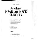 An atlas of head and neck surgery