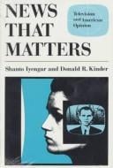 News that matters: television and American opinion