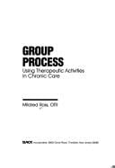 Group process: using therapeutic activities in chronic care