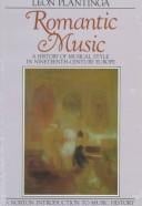 Romantic music: a history of musical style in nineteenth-century Europe