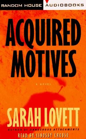 Acquired Motives: A Novel