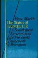 status of everyday life: a sociological excavation of the prevailing framework of perception