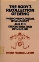 The body's recollection of being: phenomenological psychology and the deconstruction of nihilism
