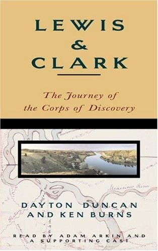 Lewis & Clark: The Journey of the Corps of Discovery