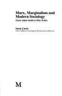 Marx, marginalism, and modern sociology: from Adam Smith to Max Weber
