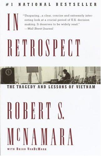 In retrospect: the tragedy and lessons of Vietnam