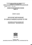Anonyme Metaphrase zu Anna Komnene, Alexias XI-XIII: ein Beitrag zur Erschliessung der byzantinischen Umgangssprache