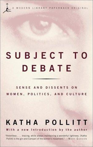 Subject to debate: sense and dissents on women, politics, and culture