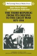 The Third Republic from its origins to the Great War, 1871-1914