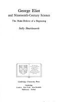 George Eliot and nineteenth century science: the make-believe of a beginning
