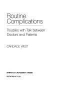 Routine complications: troubles with talkbetween doctors and patients