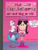 Kyla May Miss. Behaves around the world