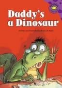 Daddy's a dinosaur