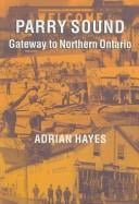 Parry Sound: gateway to Northern Ontario