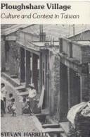 Ploughshare village: culture and context in Taiwan