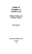 Images of kingship in Paradise lost: Milton's politics and Christian liberty