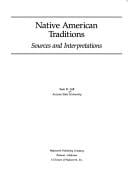 Native American traditions: sources and interpretations